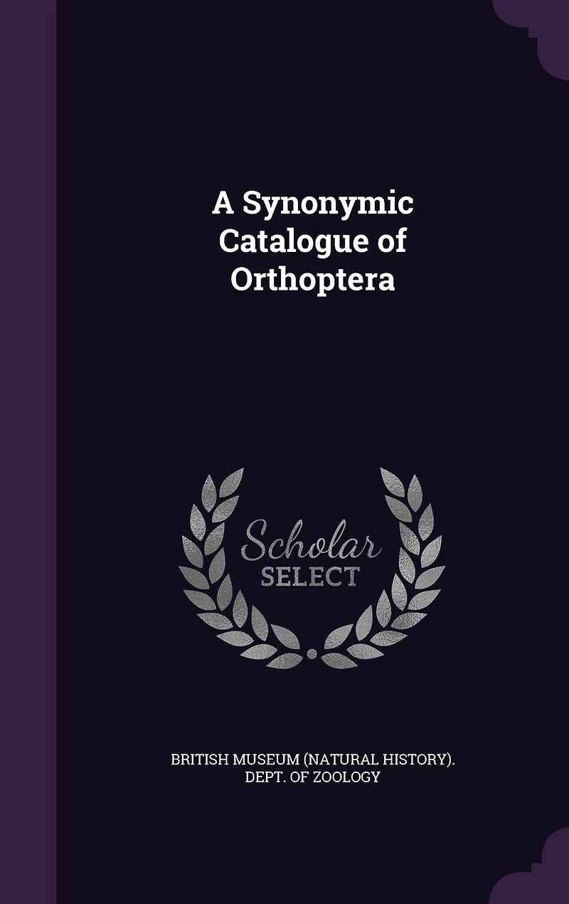 A Synonymic Catalogue of Orthoptera; Volume 3