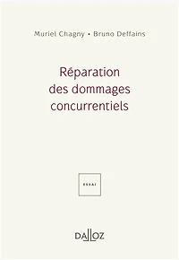 Réparation des dommages concurrentiels : essai: essai