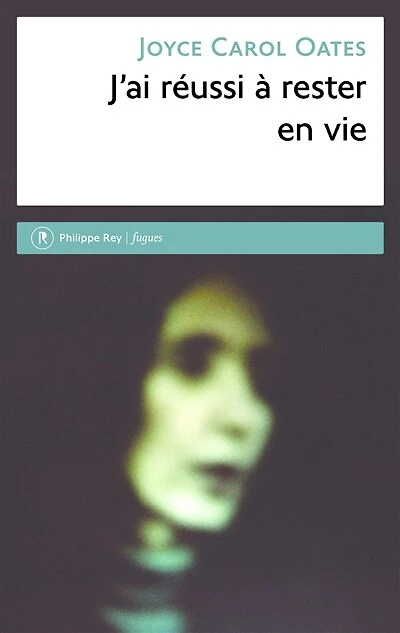 J'ai réussi à rester en vie: récit