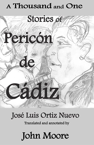 A Thousand and One Stories of Pericón de Cádiz