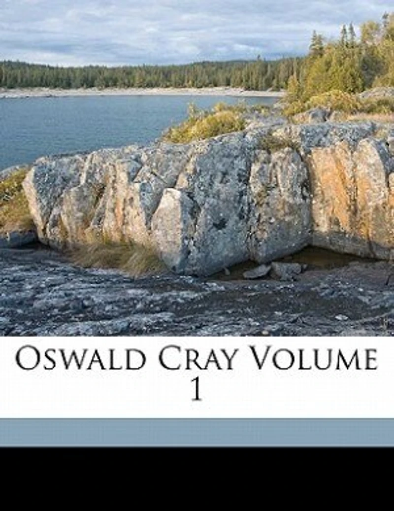 Oswald Cray Volume 1