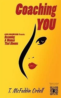 Coaching YOU: Becoming a Woman That Blooms