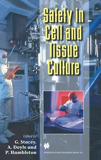Safety Cell and Tissue Culture