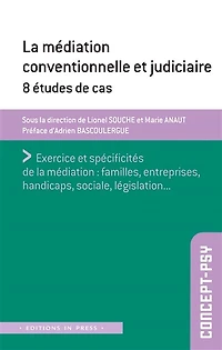 La médiation conventionnelle et judiciaire: 8 études de cas