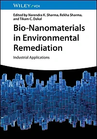 Bio-Nanomaterials Environmental Remediation: Industrial Applications