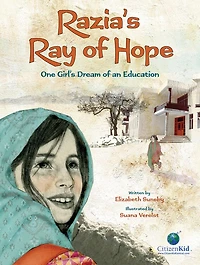 Razia's Ray Of Hope: One Girl's Dream An Education