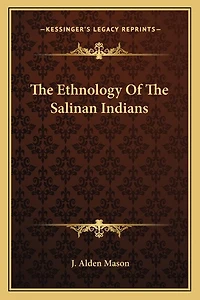 The Ethnology Of The Salinan Indians