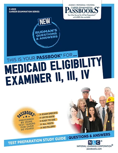 Medicaid Eligibility Examiner II, III, IV (C-4925): Passbooks Study Guide