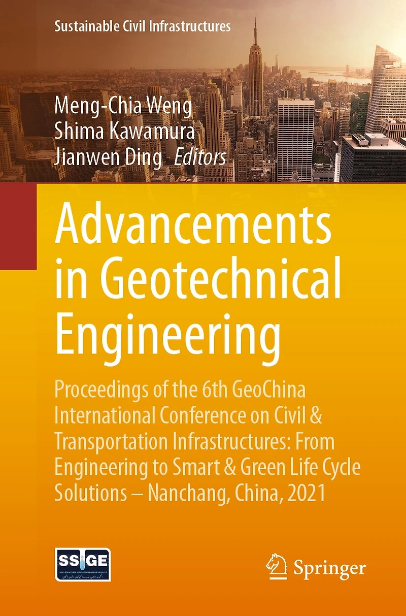 Advancements Geotechnical Engineering: Proceedings of the 6th GeoChina International Conference on Civil & Transportation Infrastructures: From Engineering to Smart