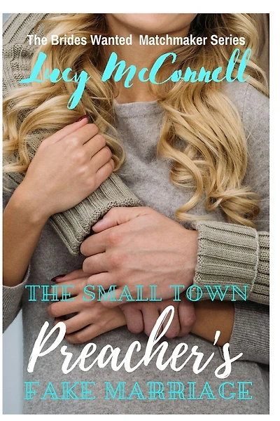The Small Town Preacher's Fake Marriage