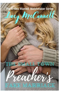 The Small Town Preacher's Fake Marriage
