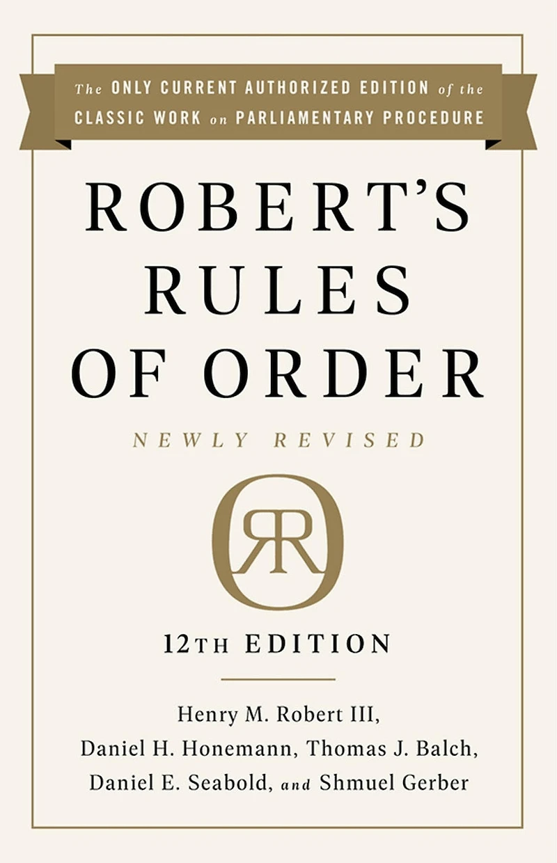 Robert's Rules Of Order Newly Revised, 12th Edition