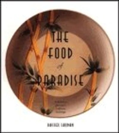 The Food of Paradise: Exploring Hawaii's Culinary Heritage