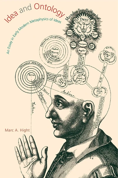 Idea And Ontology: An Essay In Early Modern Metaphysics Of Ideas