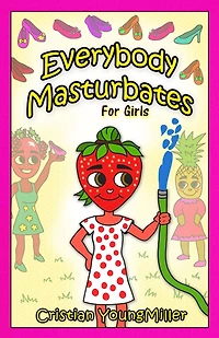 Everybody Masturbates for Girls