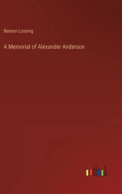 A Memorial of Alexander Anderson