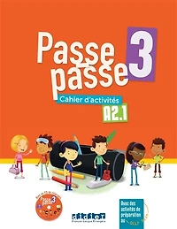 Passe-passe 3, A2.1: cahier d'activités