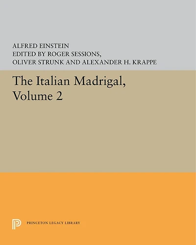 The Italian Madrigal: Volume Ii