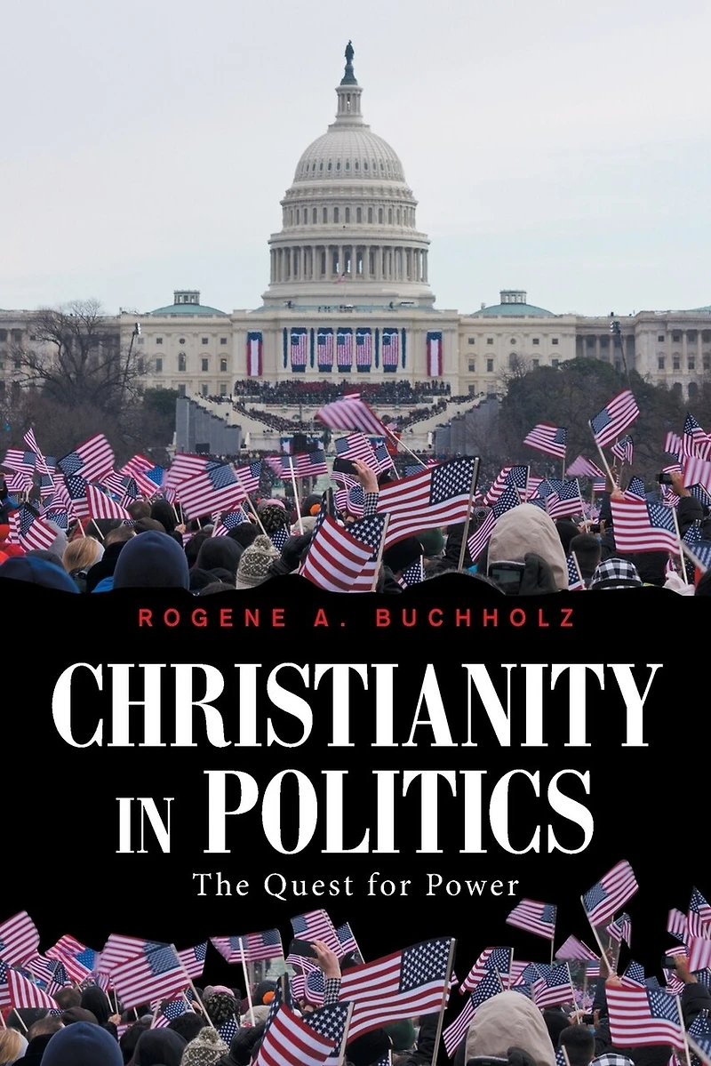 Christianity Politics: The Quest for Power