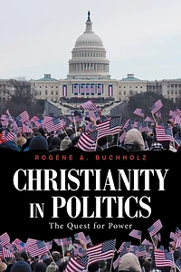 Christianity Politics: The Quest for Power