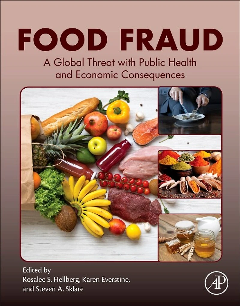 Food Fraud: A Global Threat With Public Health And Economic Consequences