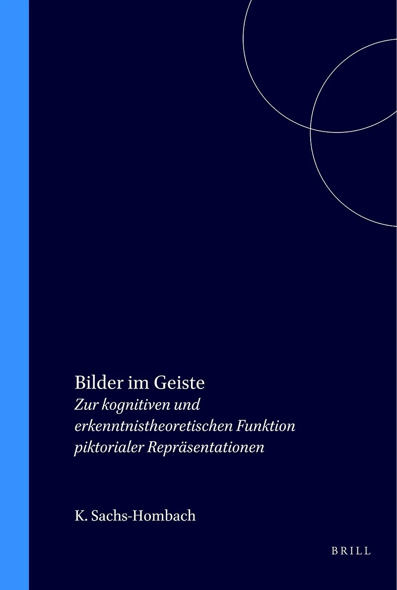 Bilder im Geiste: Zur kognitiven und erkenntnistheoretischen Funktion piktorialer Repräsentationen