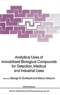Analytical Uses of Immobilized Biological Compounds for Detection, Medical and Industrial