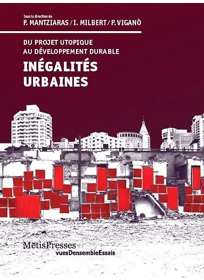 Inégalités urbaines: Du projet utopique au développement durable