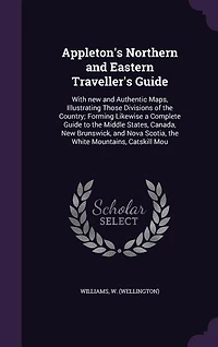 Appleton's Northern and Eastern Traveller's Guide