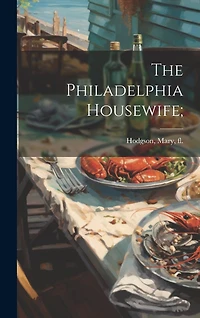 The Philadelphia Housewife