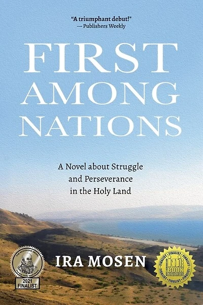 First Among Nations: A Novel about Struggle and Perseverance in the Holy Land