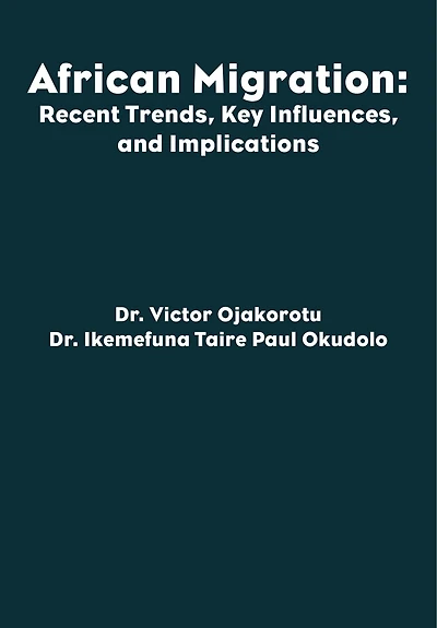 African Migration: Recent Trends, Key Influences, and Implications