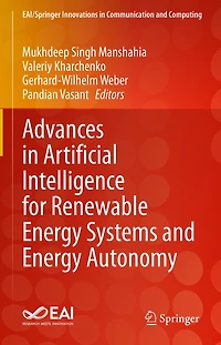 Advances Artificial Intelligence for Renewable Energy Systems and Autonomy