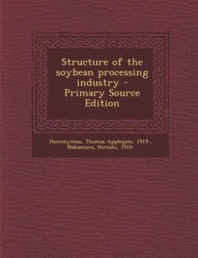 Structure of the Soybean Processing Industry