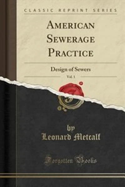 American Sewerage Practice, Vol. 1: Design of Sewers (Classic Reprint)