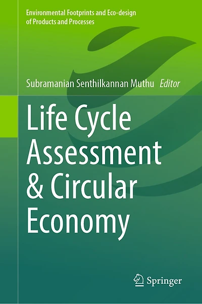 Life Cycle Assessment and Circular Economy