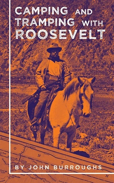 Camping And Tramping With Roosevelt