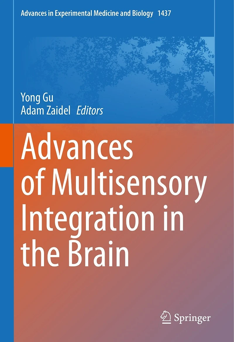 Advances of Multisensory Integration the Brain