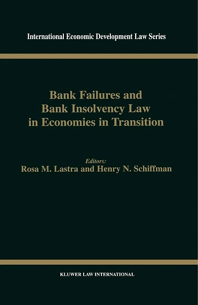 Bank Failures And Bank Insolvency Law In Economies In Transition