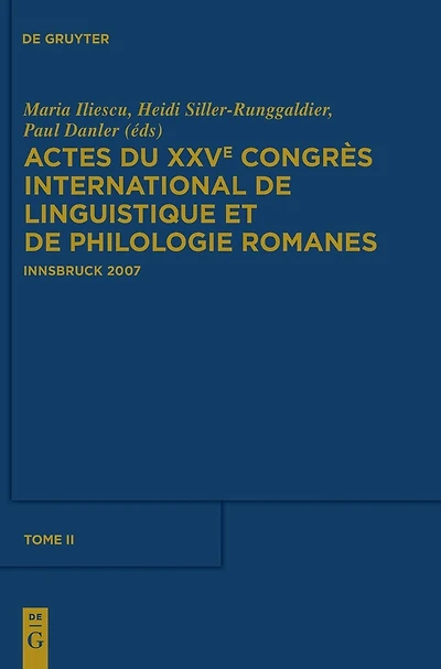 Actes du XXVe Congrès International de Linguistique et de Philologie Romanes. Tome II