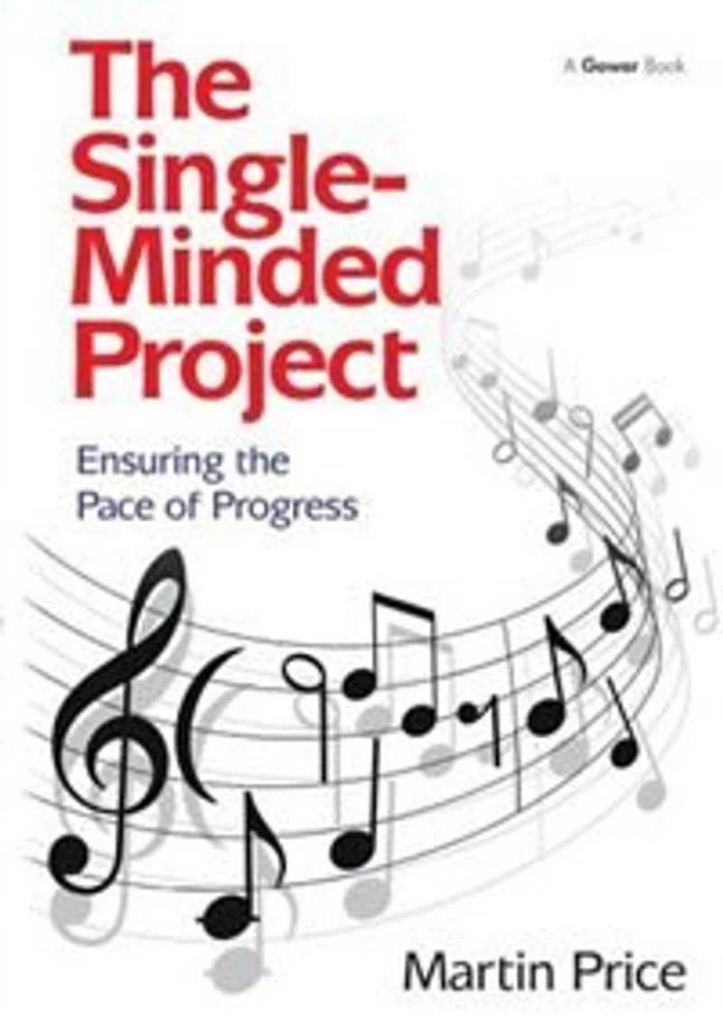 the Single-Minded Project: Ensuring Pace of Progress