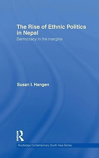 the Rise of Ethnic Politics Nepal: Democracy Margins