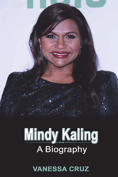 Mindy Kaling: A Biography