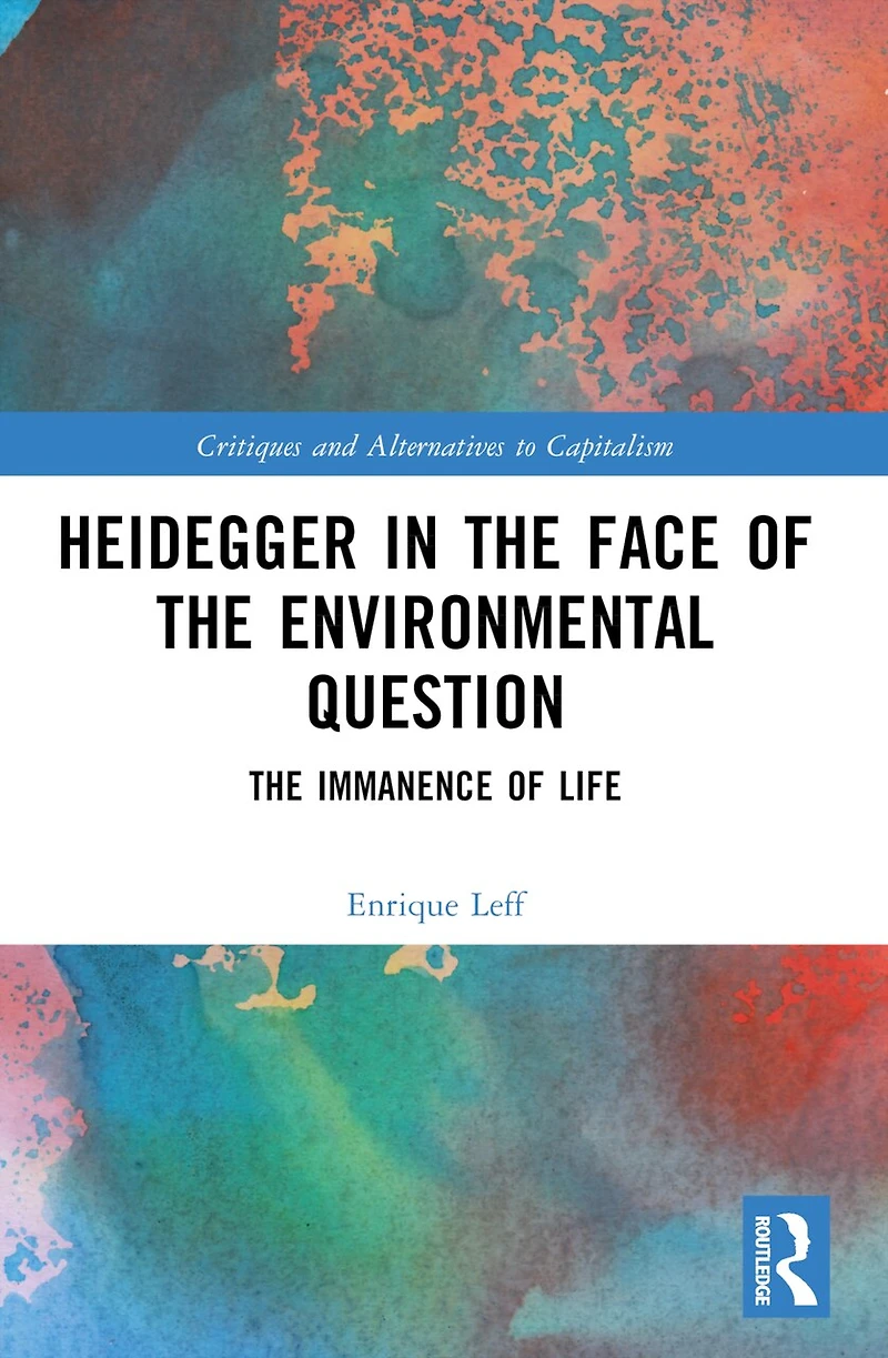 Heidegger The Face of Environmental Question: Immanence Life