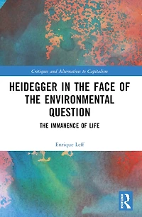 Heidegger The Face of Environmental Question: Immanence Life