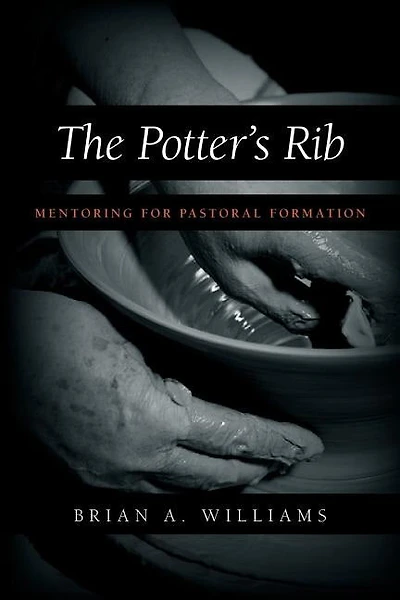 The Potter's Rib: Mentoring for Pastoral Formation