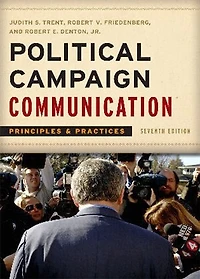 Political Campaign Communication: Principles and Practices