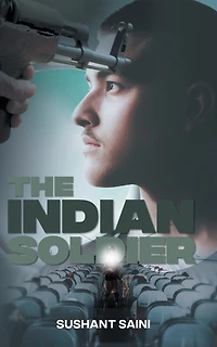 The Indian Soldier: A Story Of Faith
