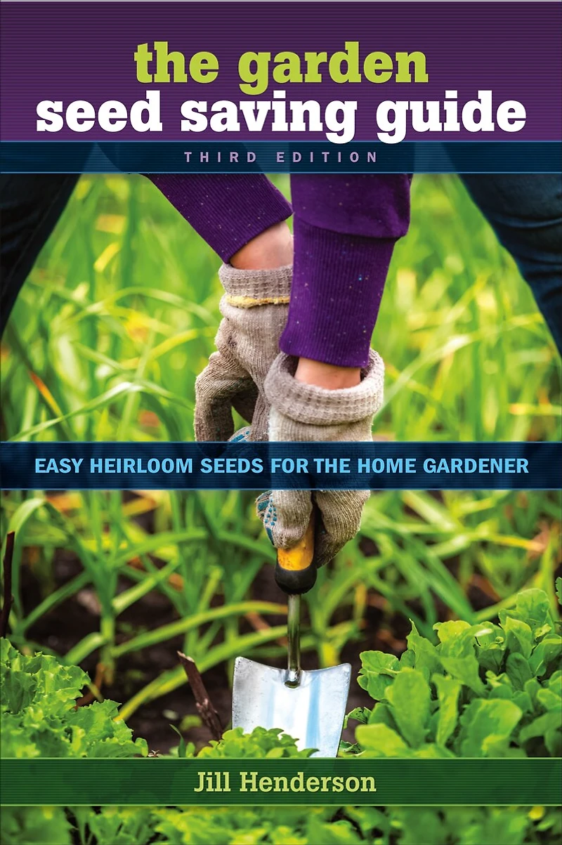 Garden Seed Saving Guide: Easy Heirloom Seeds for the Home Gardener