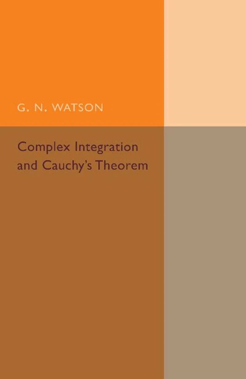 Complex Integration and Cauchy's Theorem